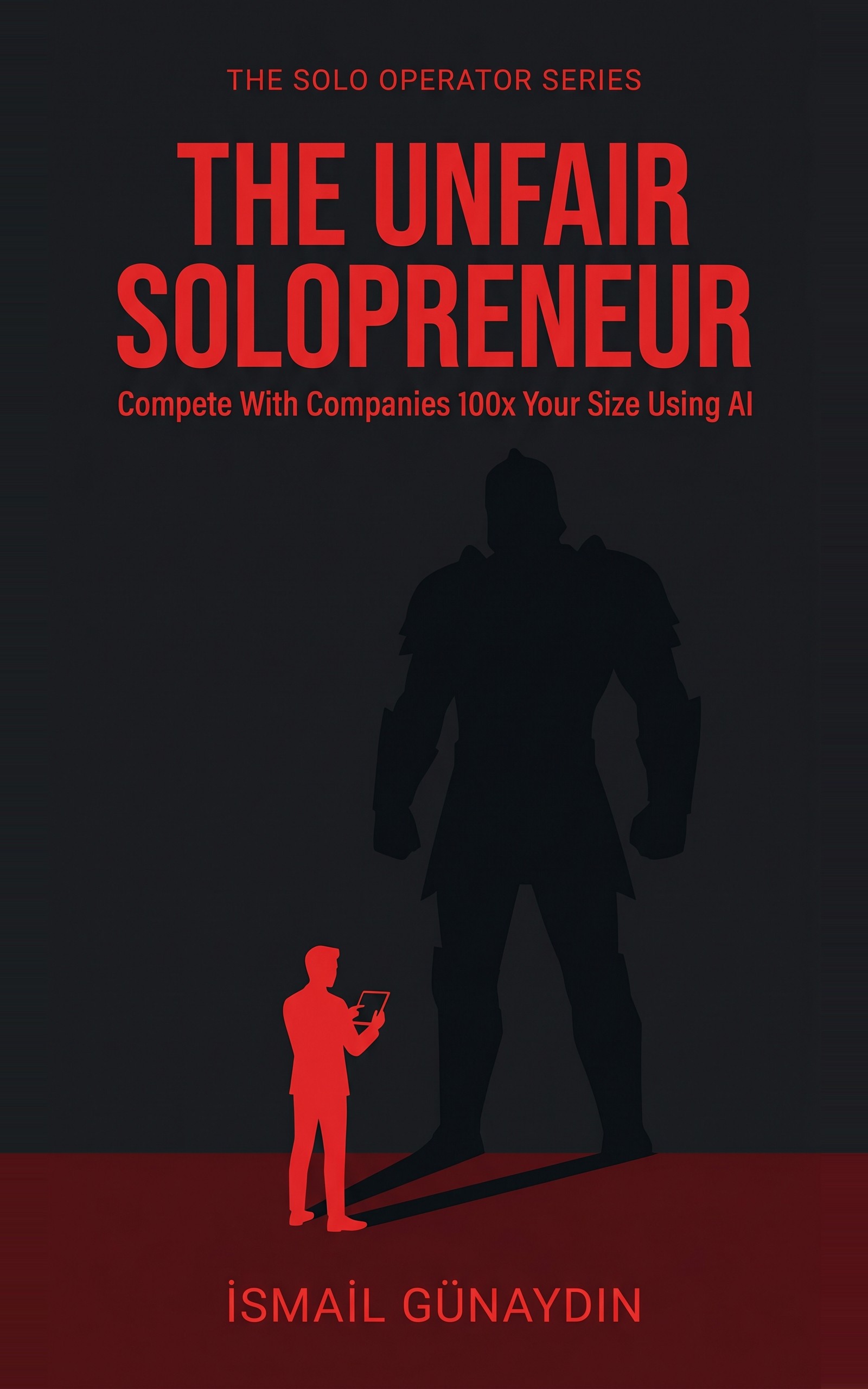 The Unfair Solopreneur — Kindle book on Amazon